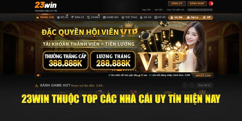 23Win thuộc top các nhà cái uy tín hiện nay
